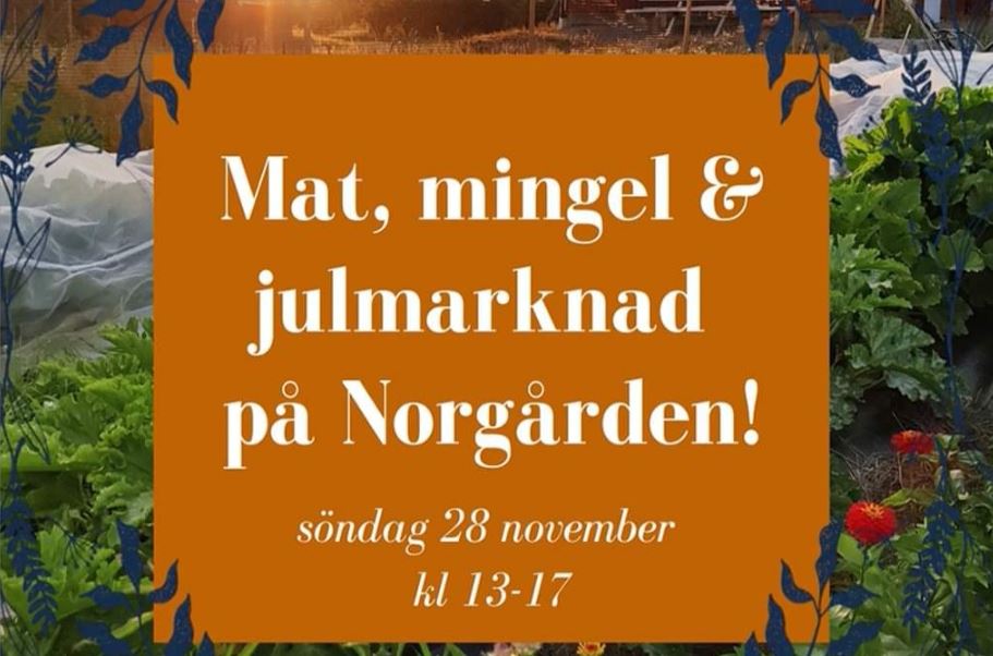 Söndag 28/11 kl 13-17: Mat, mingel & julmarknad på Norgården i Göteborg